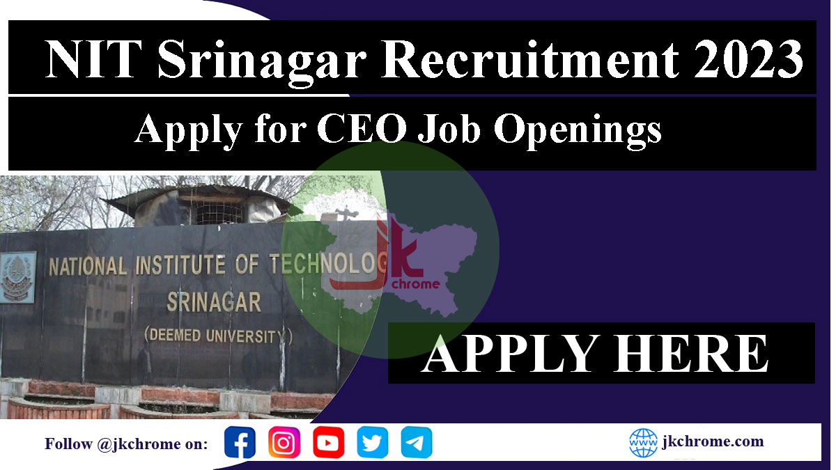 NIT Srinagar Recruitment of Chief Executive Officer (CEO) post