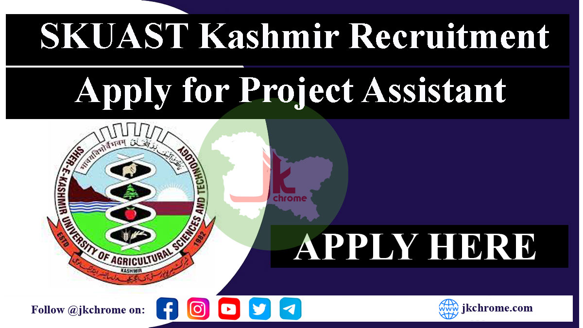 SKUAST Kashmir Recruitment 2023 for Project Assistant