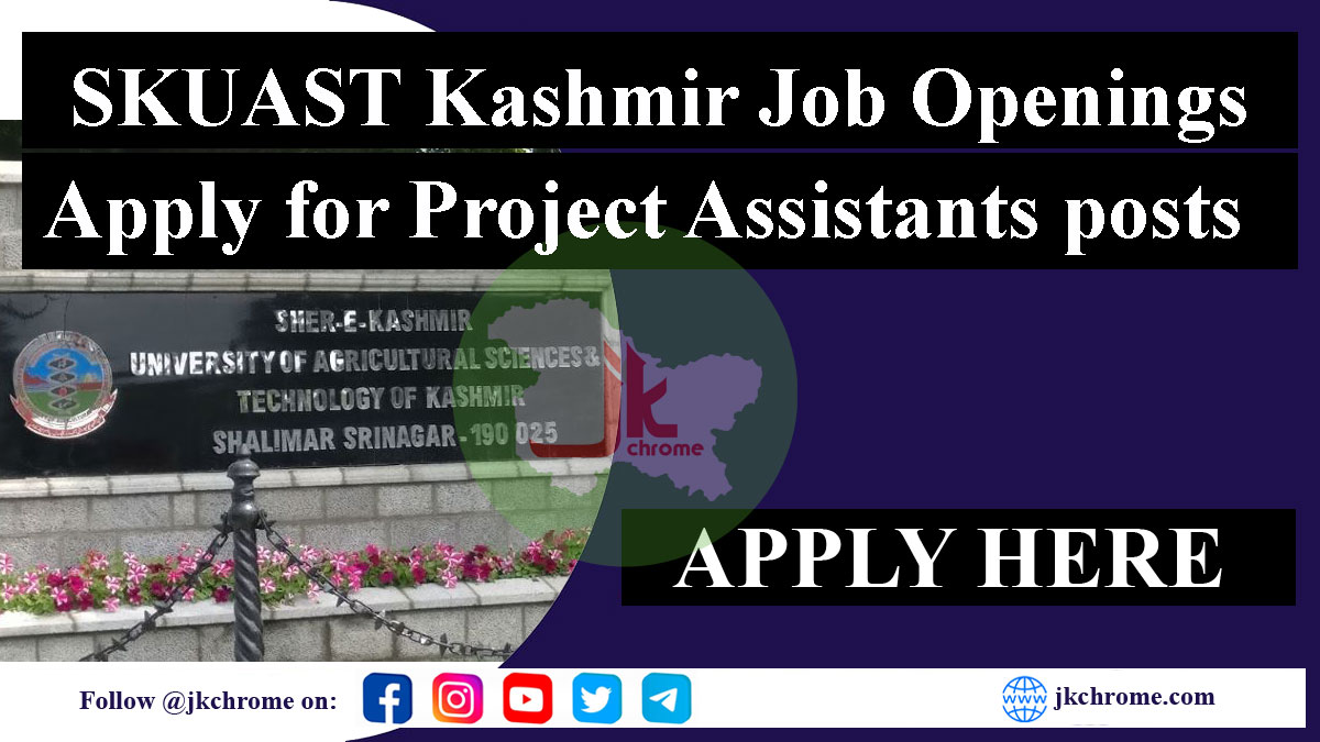 SKUAST Kashmir Project Assistants Jobs Recruitment 2023