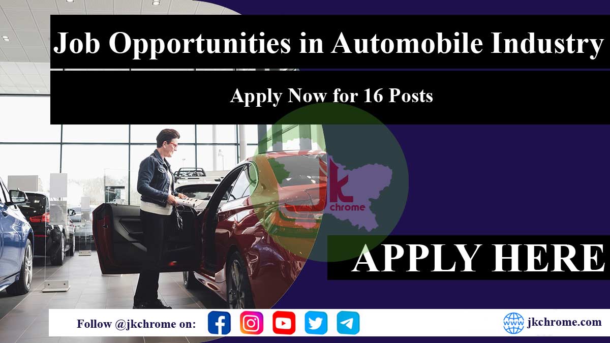 Job Opportunities in Automobile Industry | Apply Now for 16 Posts