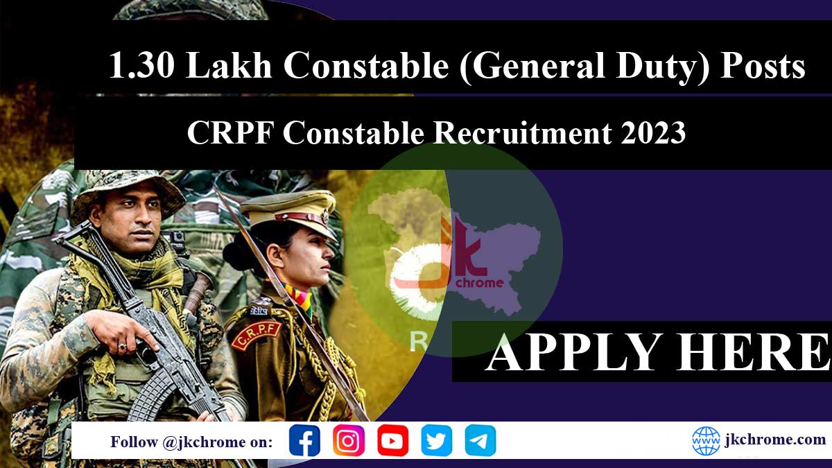 1.30 Lakh Constable (General Duty) posts in CRPF | CRPF Constable Recruitment 2023