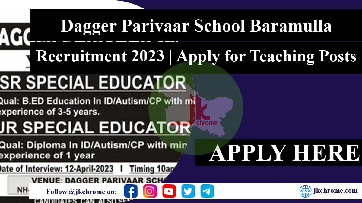 Dagger Parivaar School Baramulla Recruitment 2023 | Apply for Teaching Posts
