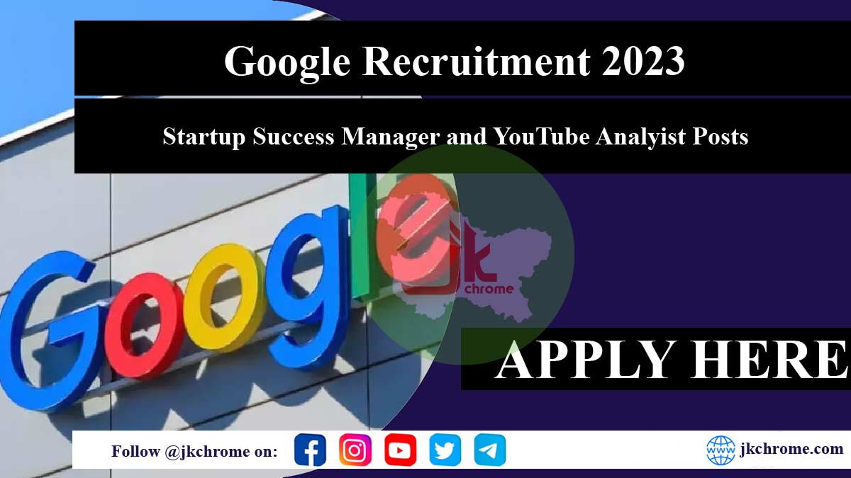 Google Recruitment 2023 for Various Startup Success Manager and YouTube Analyst Posts