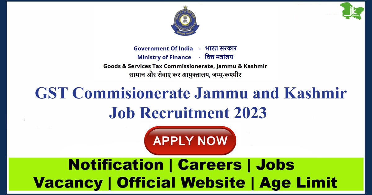 GST Commisionerate Jammu and Kashmir Job Recruitment 2023