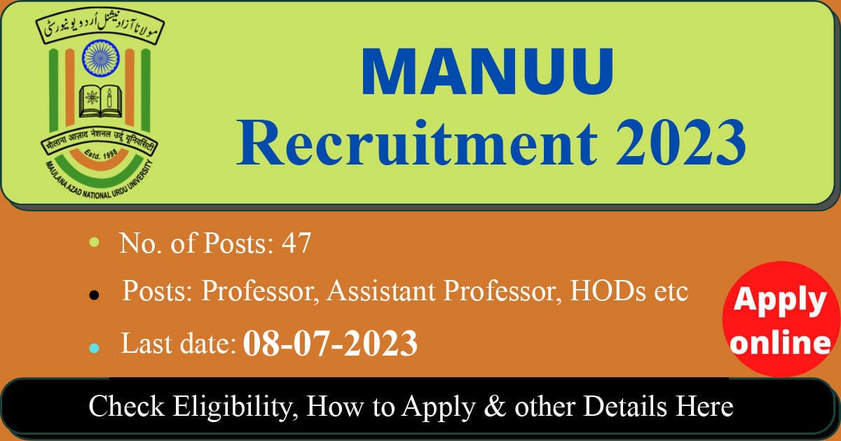 Maulana Azad National Urdu University Teaching Posts Recruitment 2023 | 47 Posts