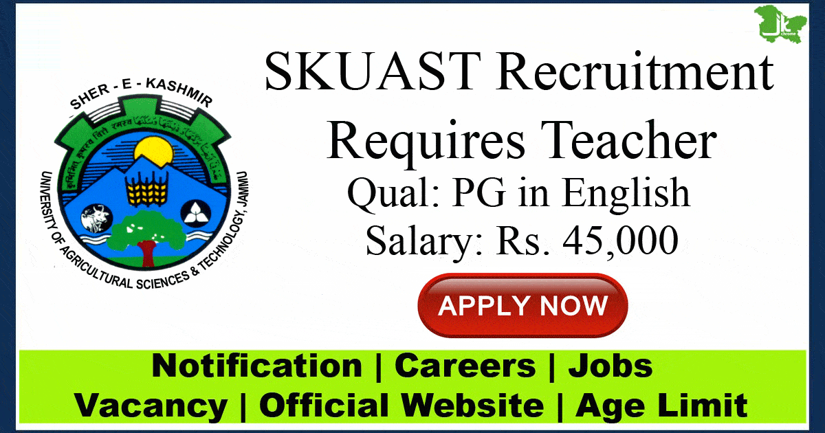 SKUAST English Teacher Recruitment 2023 | Salary: 45,000