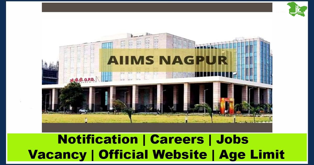 58 Posts | AIIMS Nagpur Jobs Recruitment 2023