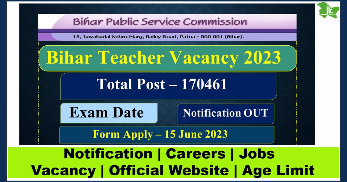Bihar Teacher Vacancy 2023, Apply Here for 170461 Posts