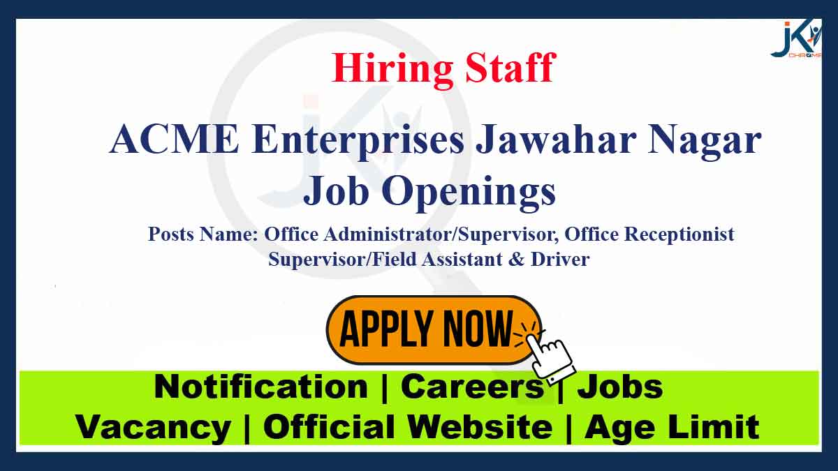 ACME Enterprises Jawahar Nagar Jobs 2023