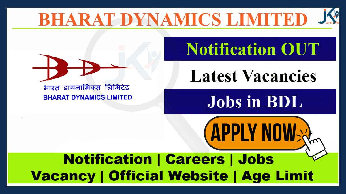 Bharat Dynamics Ltd Recruitment 2023, check latest job openings in BDL