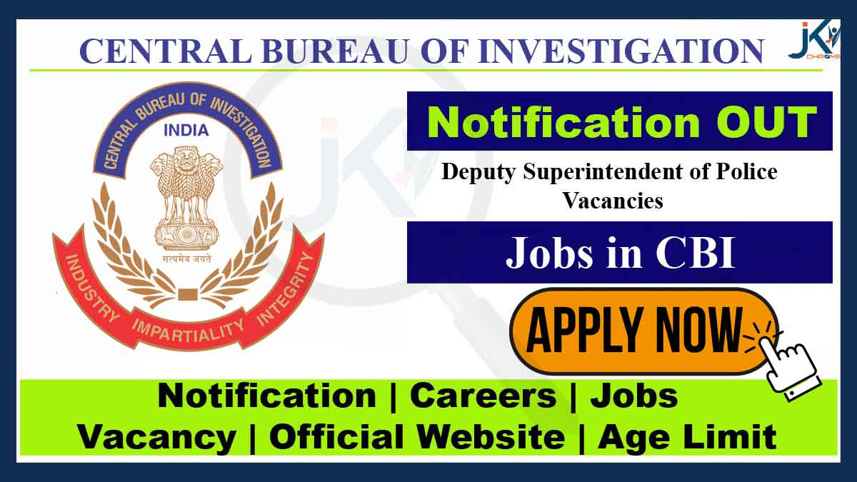 CBI DSP Recruitment 2023, Check Eligibility and Apply