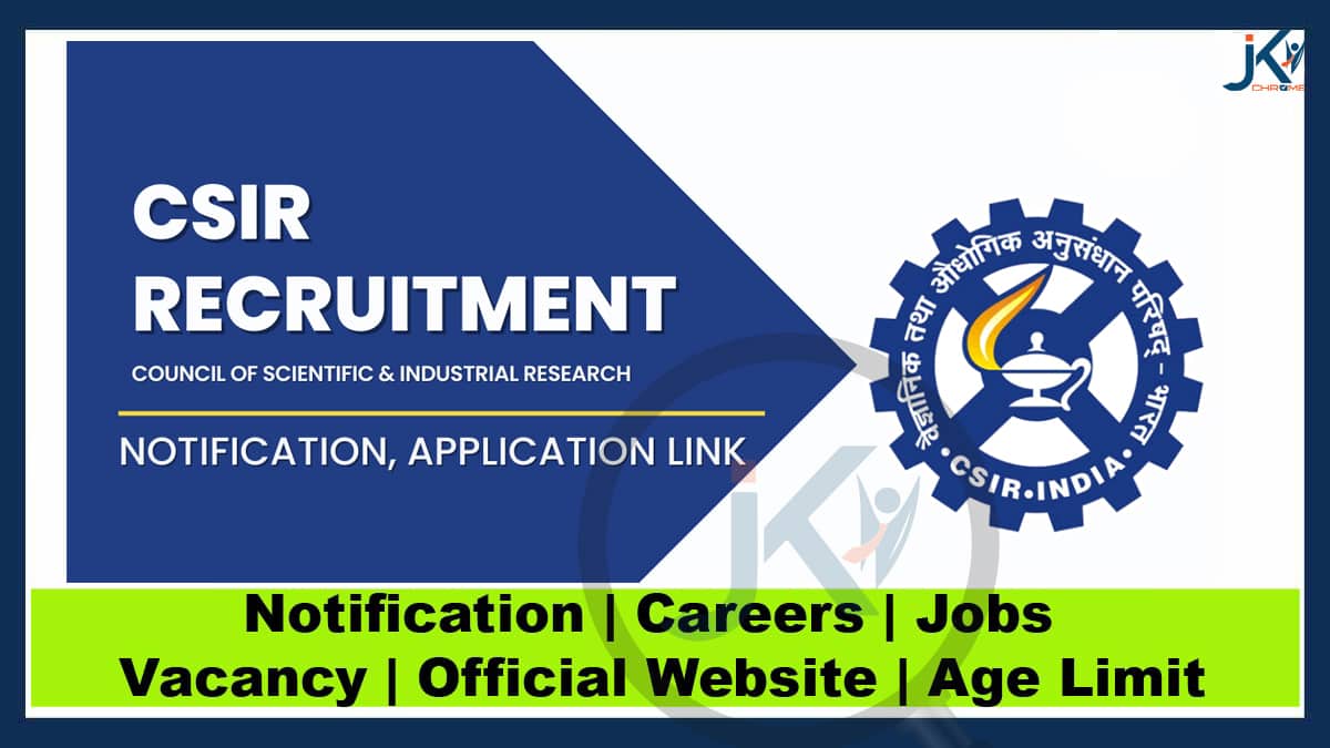 CSIR Recruitment 2023 for Scientist posts | Salary Rs. 1,07,339/- Per Month
