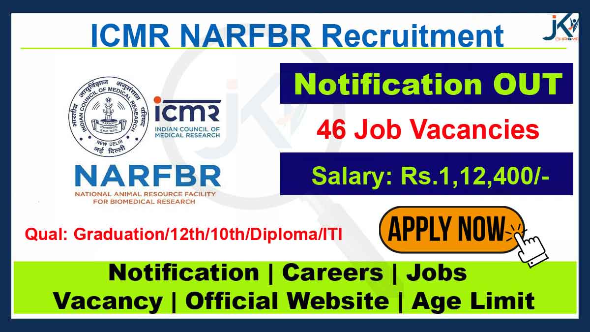 ICMR NARFBR Recruitment 2023, 46 Posts