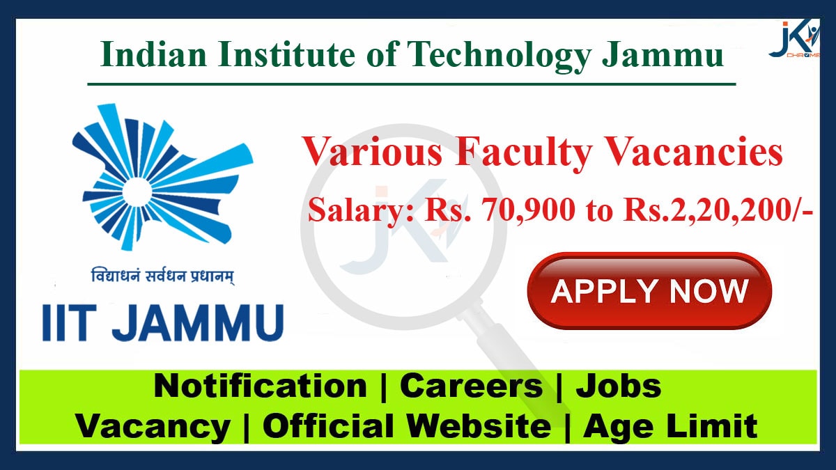 IIT Jammu Faculty Recruitment 2023 Notification | Apply Link