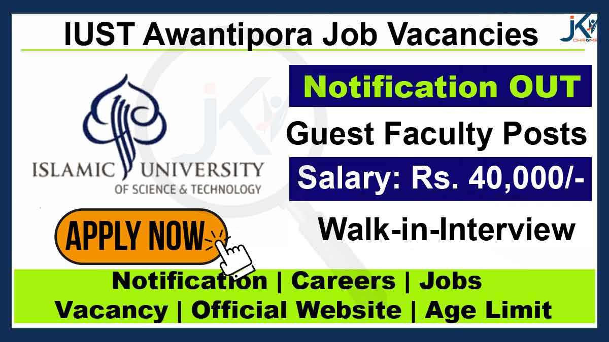 IUST Guest Faculty Recruitment 2023, Walk-in-Interview