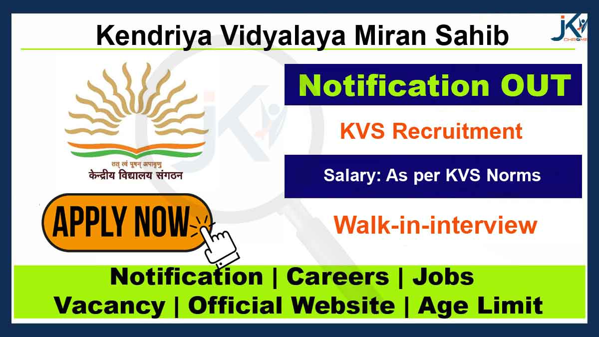 Kendriya Vidyalaya Miran Sahib Jobs, Walk-in-interview
