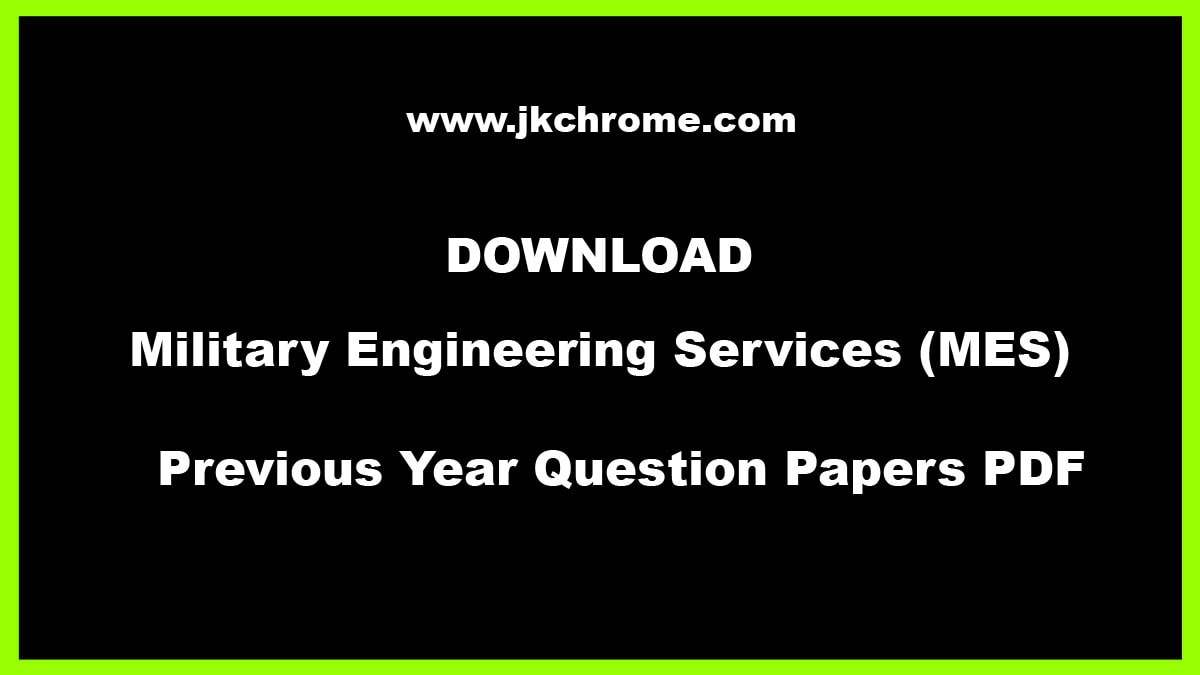 Military Engineering Services (MES) Previous Year Question Papers PDF Download