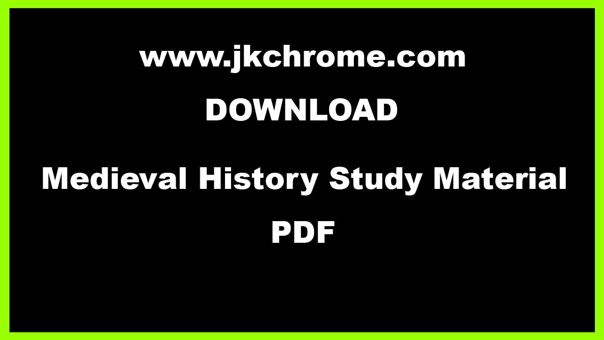 Medieval History Study Material PDF for Competitive Exam Preparation | Download PDF Notes Here