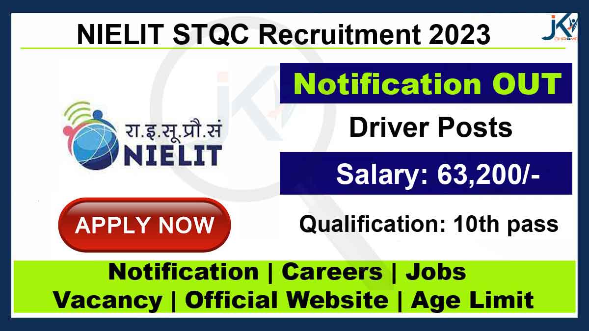 NIELIT STQC Recruitment 2023, Salary: 63,200, Apply Online