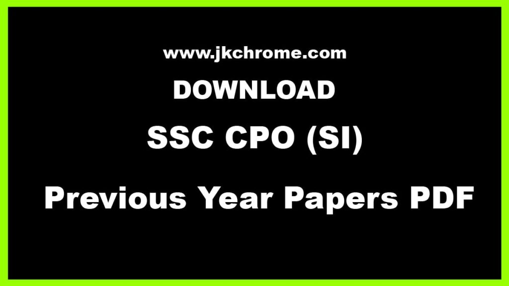 SSC CPO SI Previous Year Papers PDF, Download Here