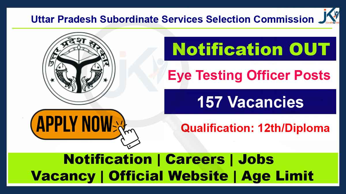 UPSSSC Eye Testing Officer Recruitment 2023, 157 Vacancies