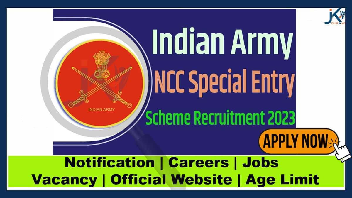 Army NCC Special Entry Scheme Recruitment 2023 55th Course Notification PDF out and Apply Online Form