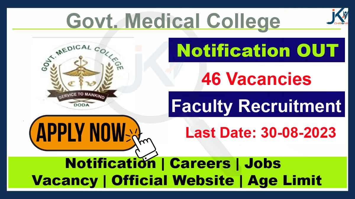 GMC Doda Faculty Recruitment Notification 2023, 46 vacancies