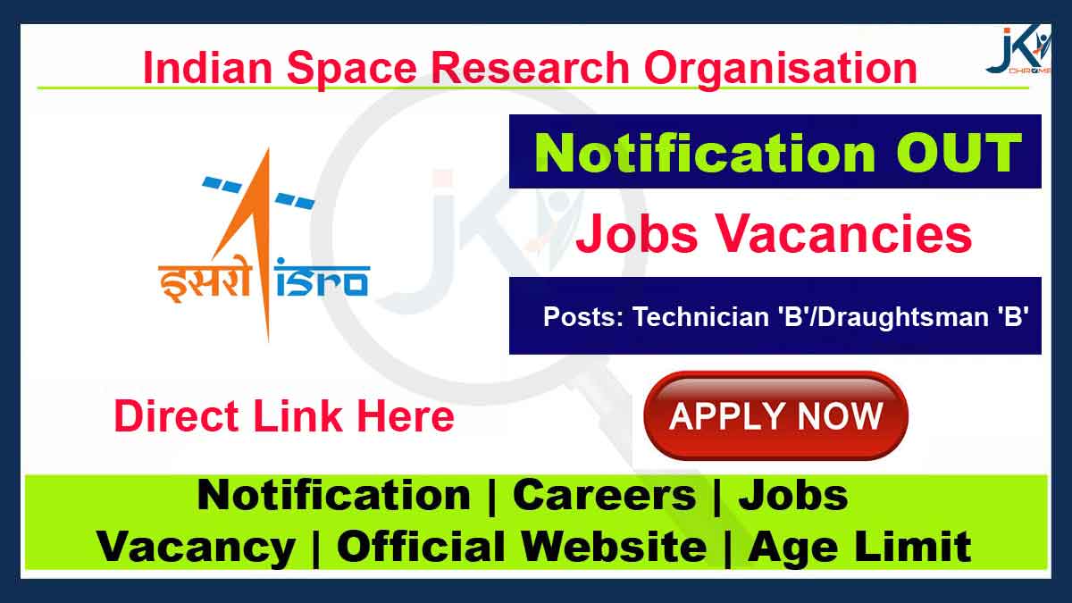 ISRO SAC Recruitment 2023, Apply Online for Technician 'B'/Draughtsman 'B' Vacancies