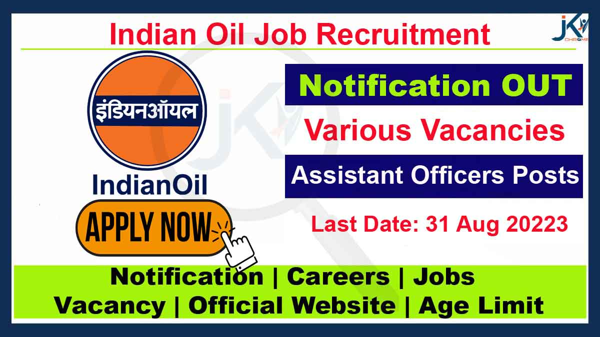 Indian Oil Assistant Officers Recruitment 2023, Apply Online