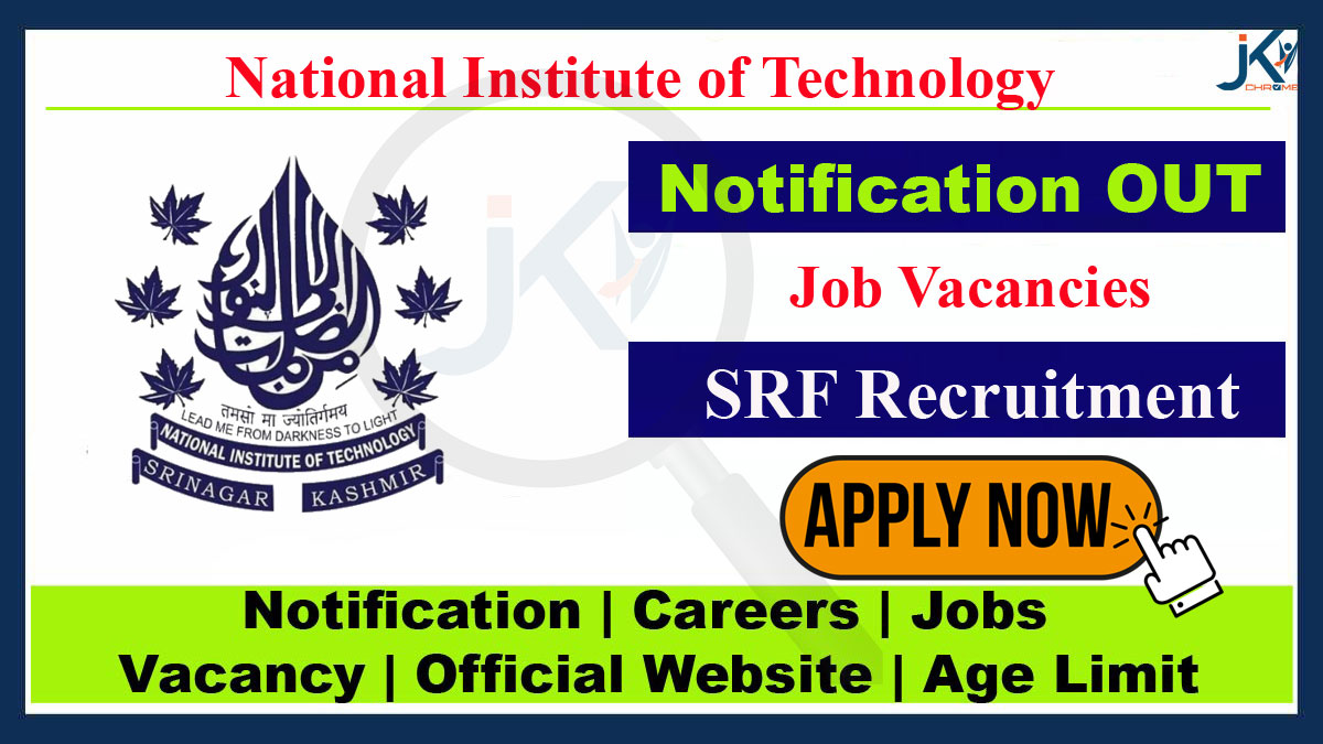 NIT Srinagar SRF Vacancy 2023, Apply Online