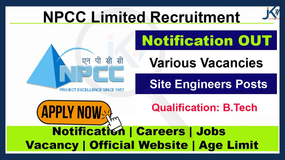 NPCC Limited Recruitment, Apply for Site Engineer Posts