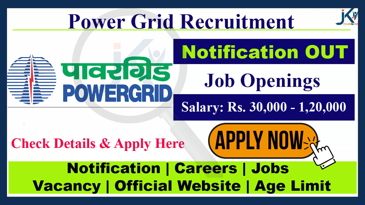 Power Grid Recruitment 2023, Check Details and Apply Online