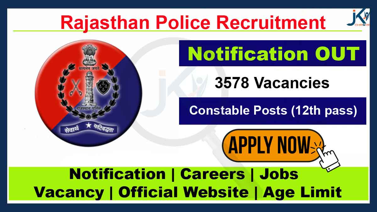 Rajasthan Police Constables Recruitment 2023, 3578 Posts