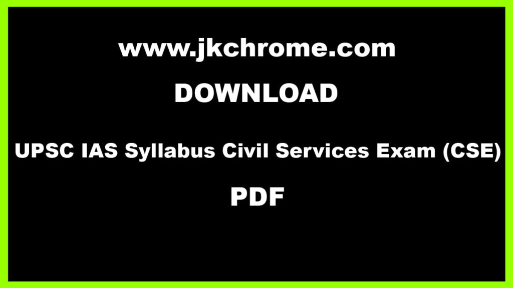 UPSC IAS Syllabus PDF, Download Prelims, Mains & Optional Syllabus