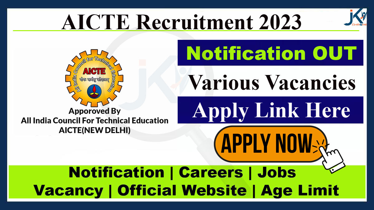 AICTE Recruitment 2023, Various Vacancies