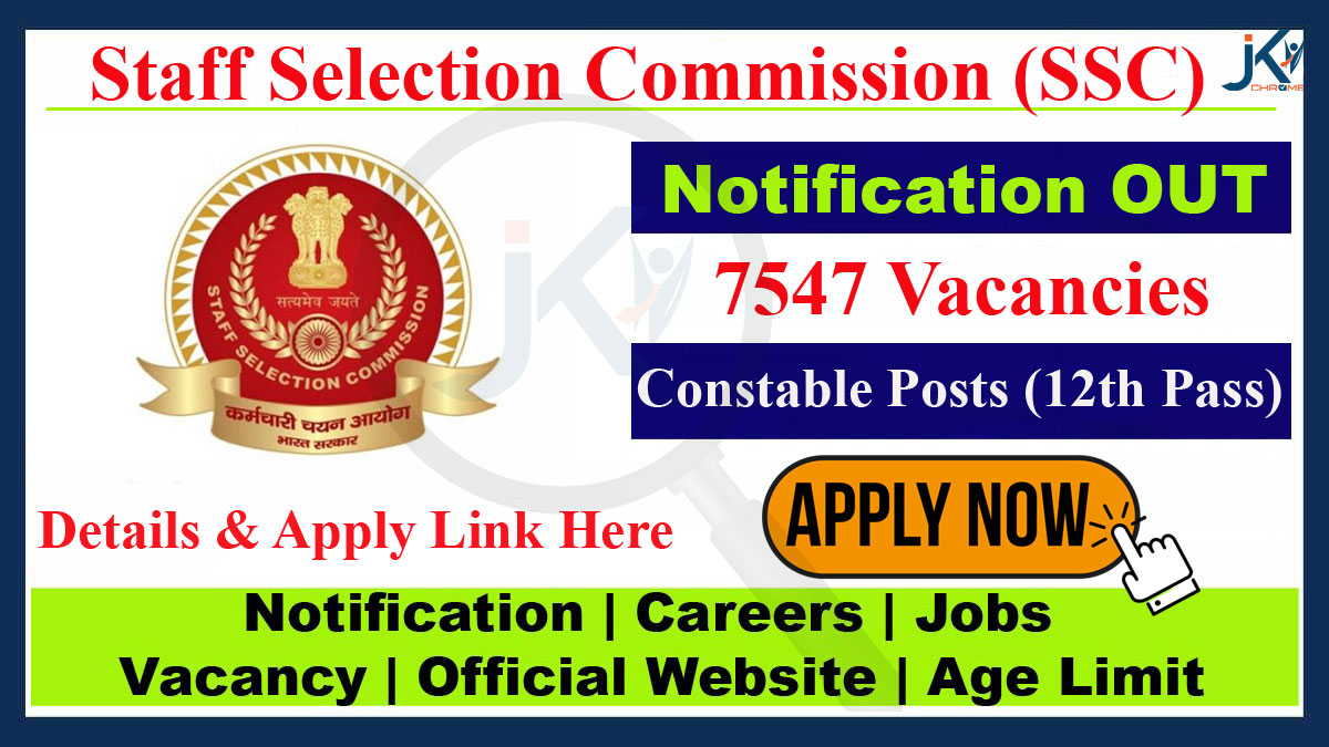 SSC Constable Recruitment 2023 Notification, 7547 Posts, Apply Online at ssc.nic.in