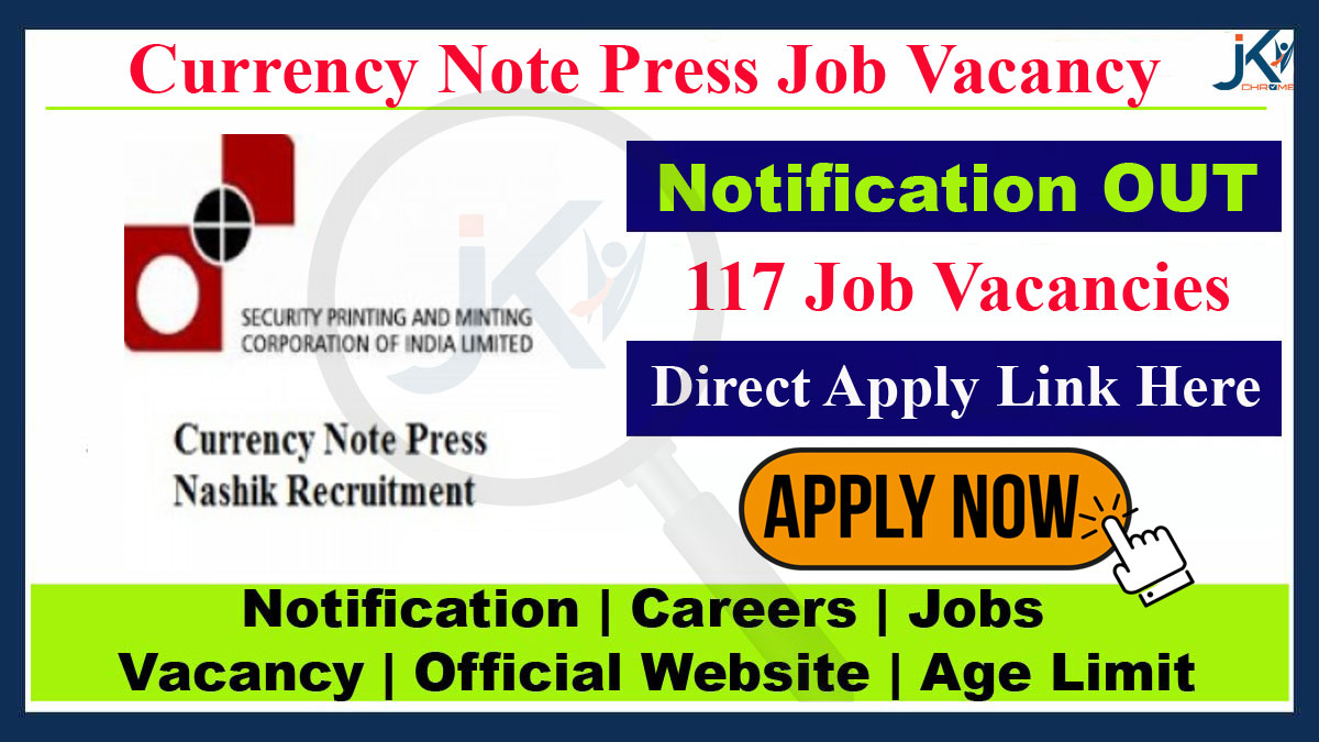 Currency Note Press Jobs Notification 2023 for 117 Posts