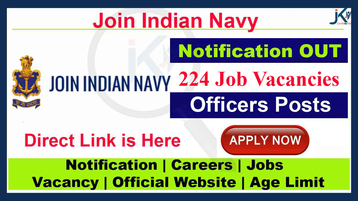 Indian Navy SSC Officers Recruitment Notification for 224 post