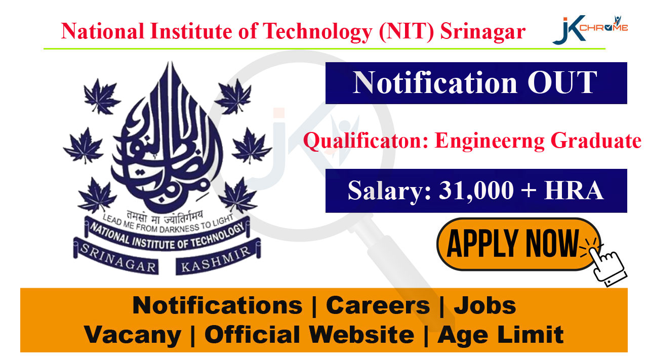 NIT Srinagar Hiring Engineering Graduates, Salary 31000 plus HRA, Check Post Details, How to Apply Here
