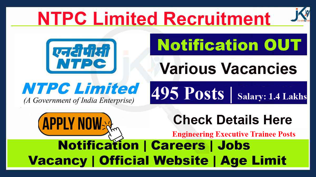 NTPC Engineering Executive Trainee Jobs Notification 2023 for 495 Posts
