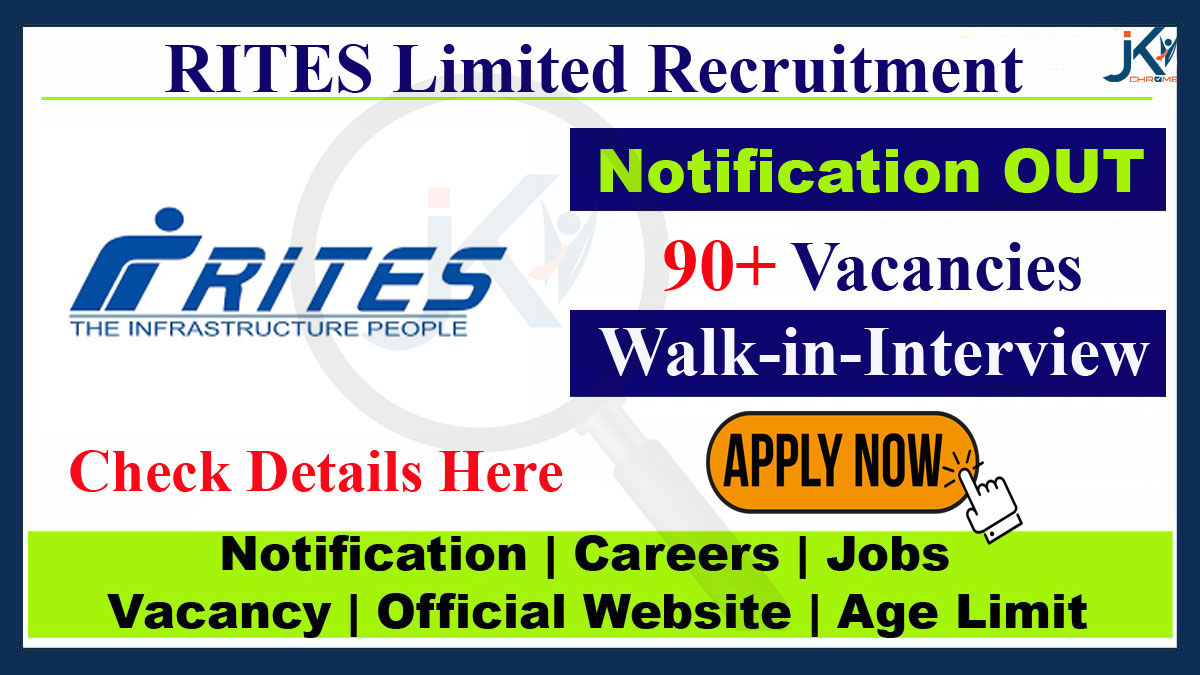 RITES Engineers Recruitment 2023 Notification for 91 Posts, Walk-in-Interview