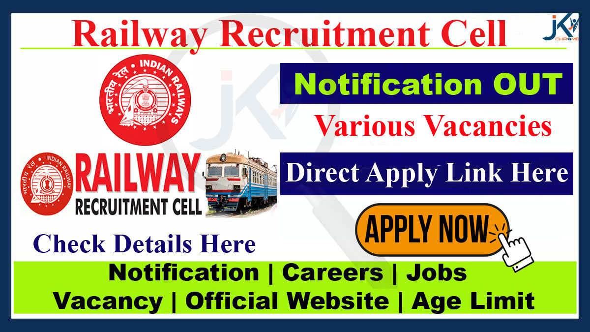 60+ Posts | Railway Recruitment Cell Notification 2023