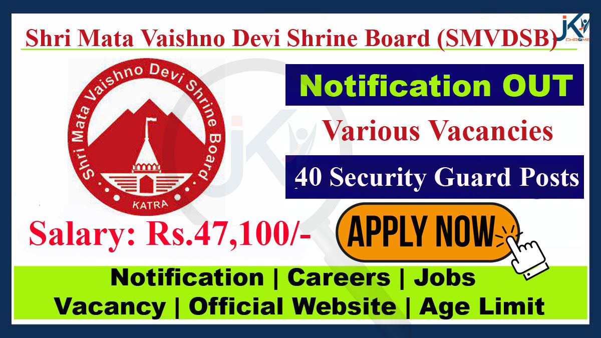 Shri Mata Vaishno Devi Shrine Board Recruitment Notification, 40 Posts of Enforcement & Security Guard