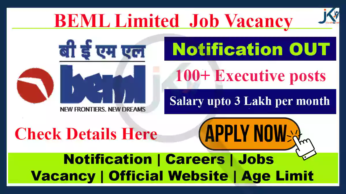 BEML Recruitment 2023: एग्जीक्यूटिव के 101 पदों पर सरकारी नौकरियां, मिलेगी  3 लाख रुपये सैलरी