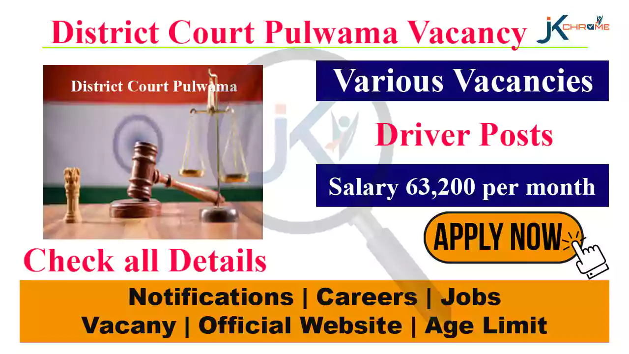 District Court Pulwama Driver Jobs, Salary 63,200 per month, Check Details