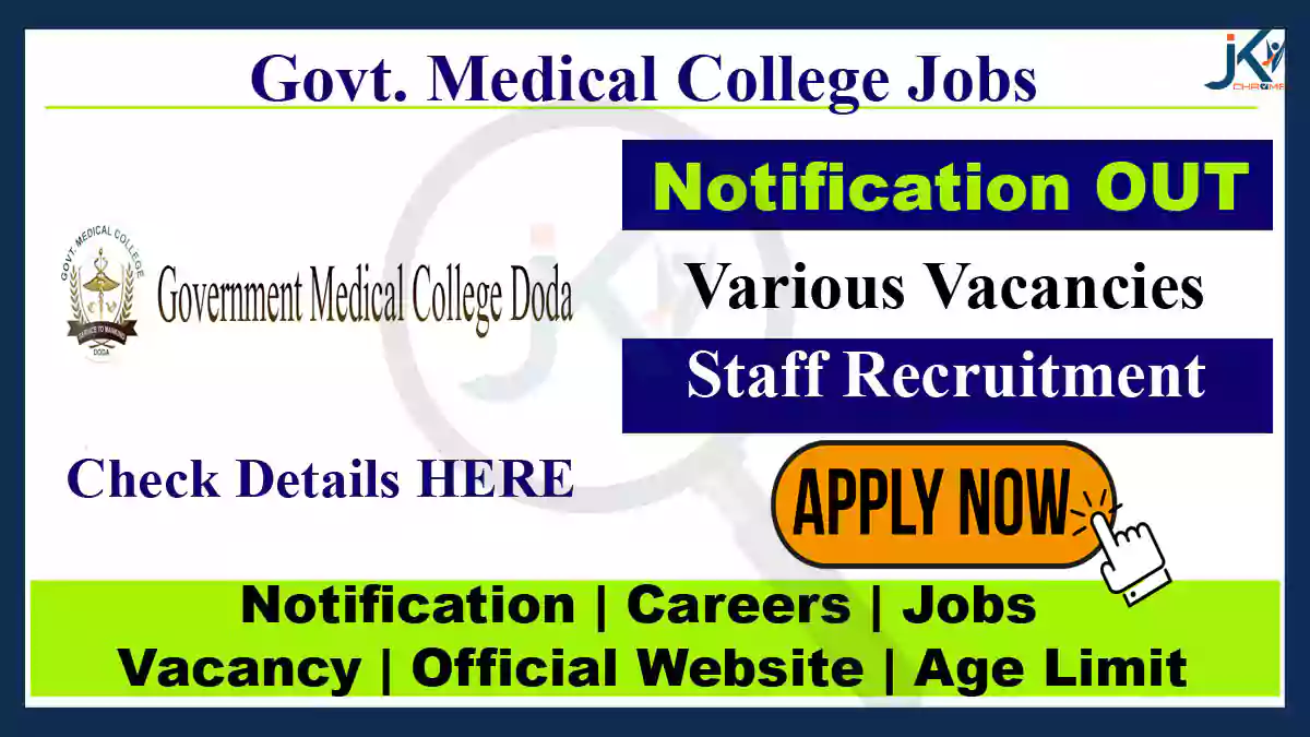 GMC Doda Faculty Vacancy Recruitment 2023, Check Vacancies, Eligibility, How to apply