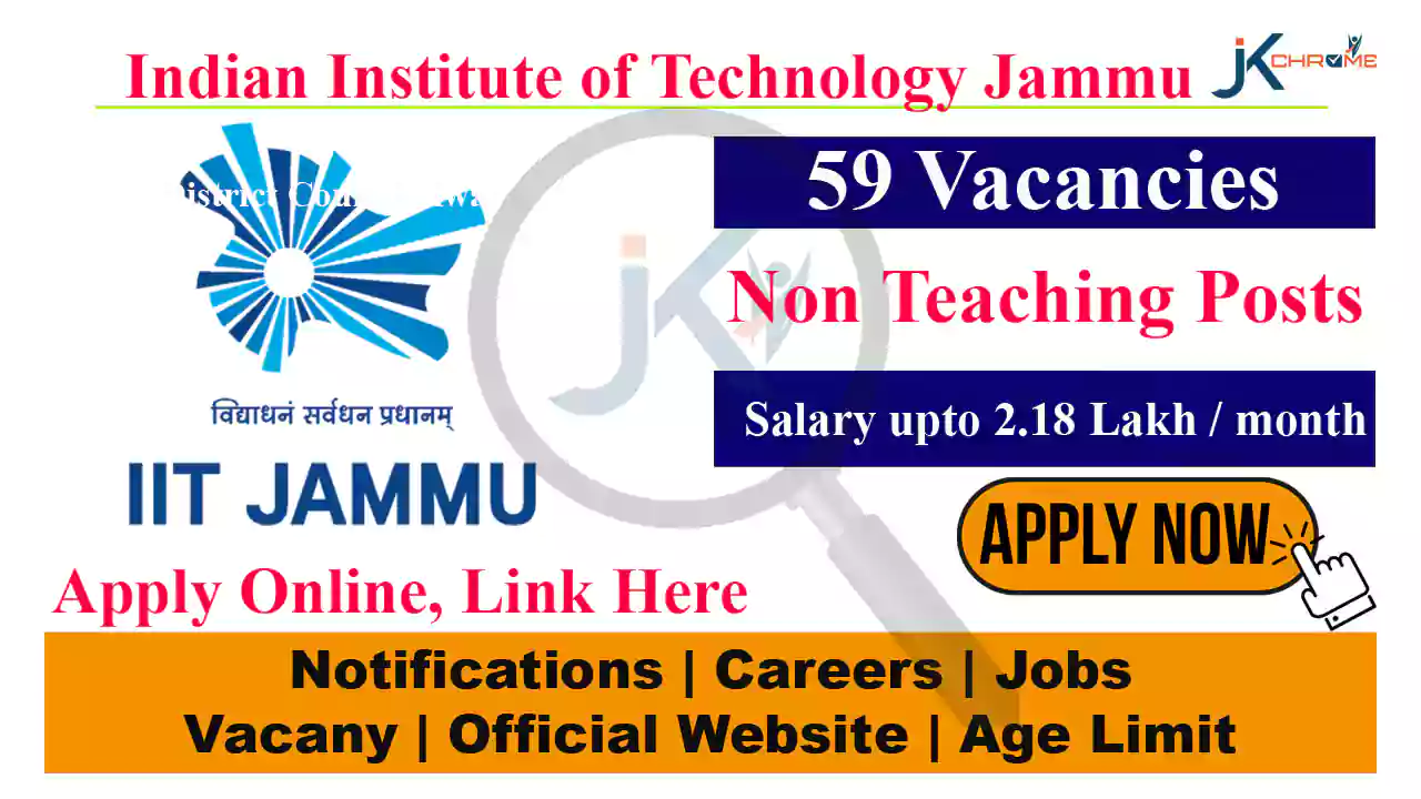 59 Posts, IIT Jammu Non-Teaching Staff Recruitment 2023