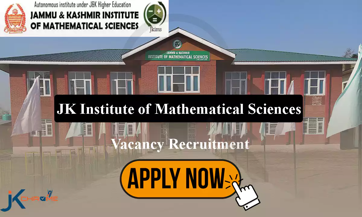JK Institute of Mathematical Sciences JRF Vacancy Recruitment