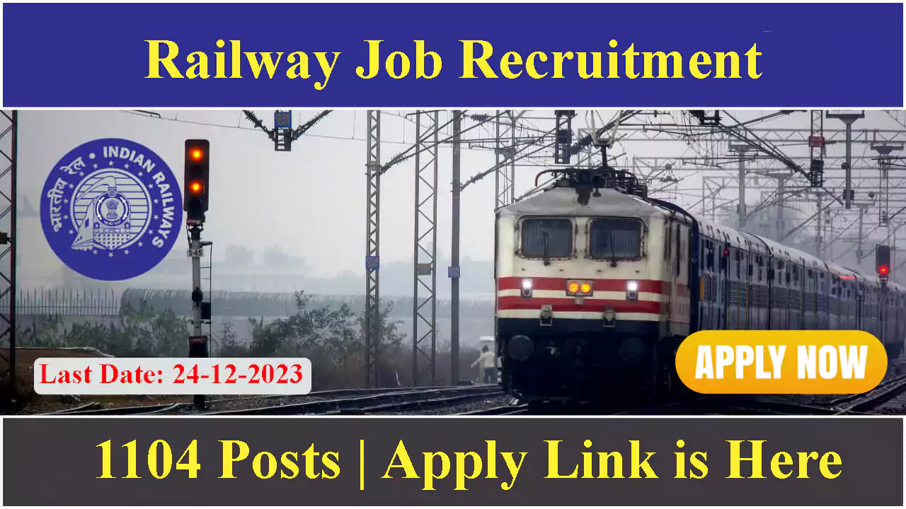1104 Posts, Railway Recruitment 2023, Apply Link