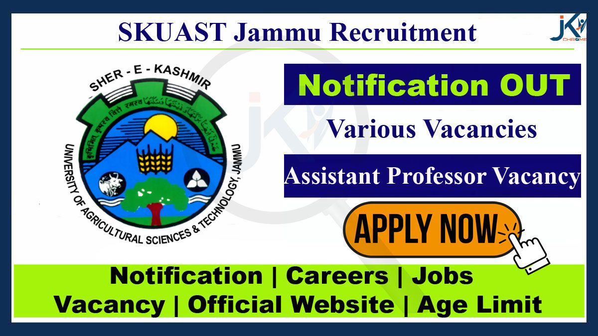 Assistant Professors Vacancy in SKUAST Jammu, Salary 45000 per month, Check Qualification, How to Apply